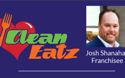 Thriving through Covid: Josh Shanahan – Clean Eatz Cafe Franchise Owner